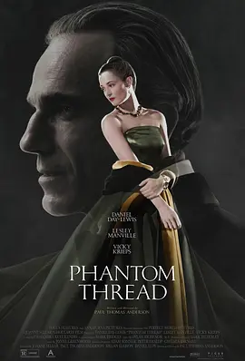 魅影缝匠 Phantom Thread (2017)